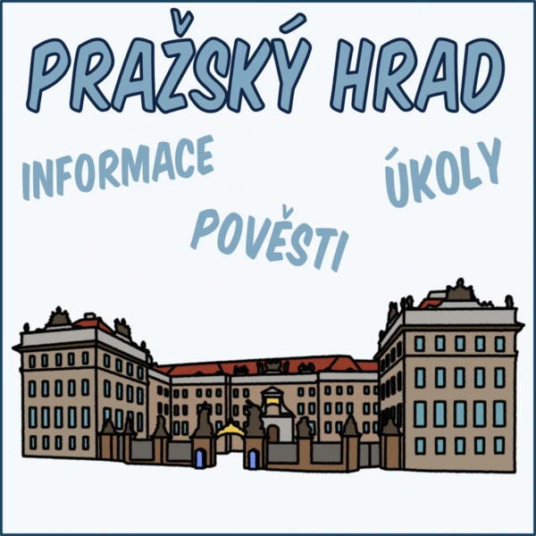 Poznáváme Prahu - Pražský hrad 1