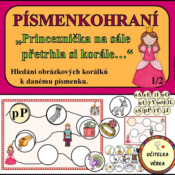 PÍSMENKOHRANÍ - aneb "Princeznička na sále přetrhla si korále..." 1