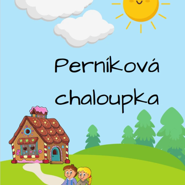 Aktivity k pohádce "O perníkové chaloupce" 1