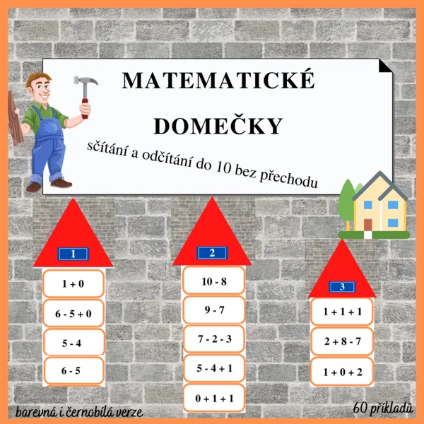 MATEMATICKÉ DOMEČKY (1 - 10) 1