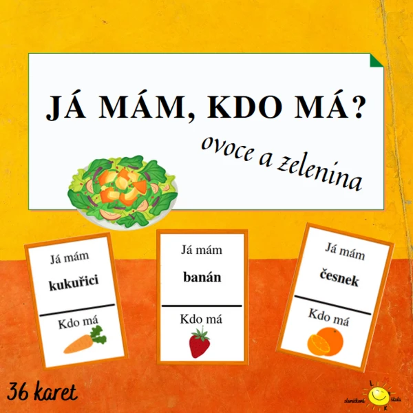 JÁ MÁM, KDO MÁ? - OVOCE, ZELENINA 1