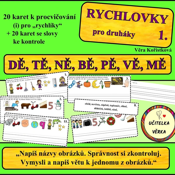 RYCHLOVKY pro druháky 1. - DĚ, TĚ, NĚ, BĚ, PĚ, VĚ, MĚ 1