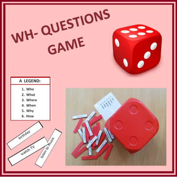 WH- questions game (Who,, What, Where, When, Why, How) 1