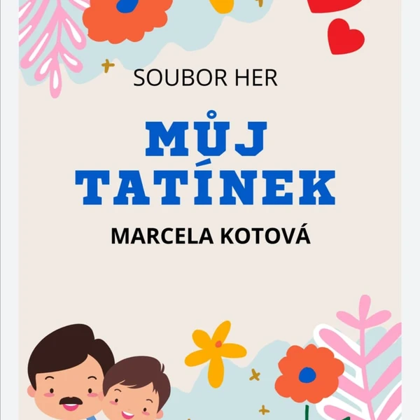 MŮJ TATÍNEK-soubor her 1