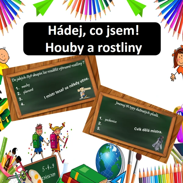 Co na to žáci? Houby a rostliny 1