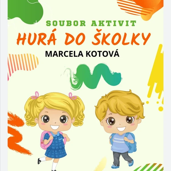 Soubor aktivit HURÁ DO ŠKOLKY 1