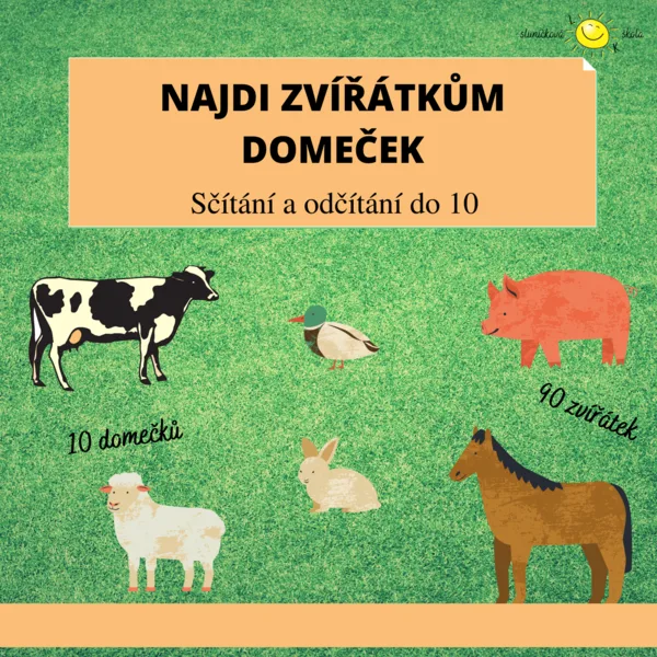 NAJDI ZVÍŘÁTKŮM DOMEČEK - Sčítání a odčítání do 10 1