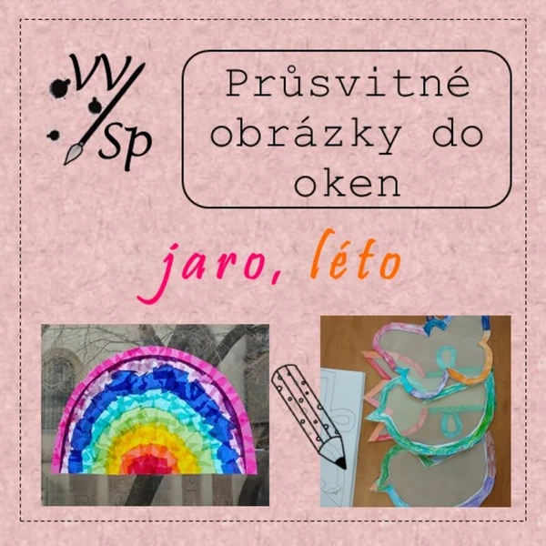 Průsvitné obrázky na okno - jaro, léto 1