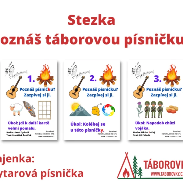 Stezka - Poznáš táborovou písničku? 1