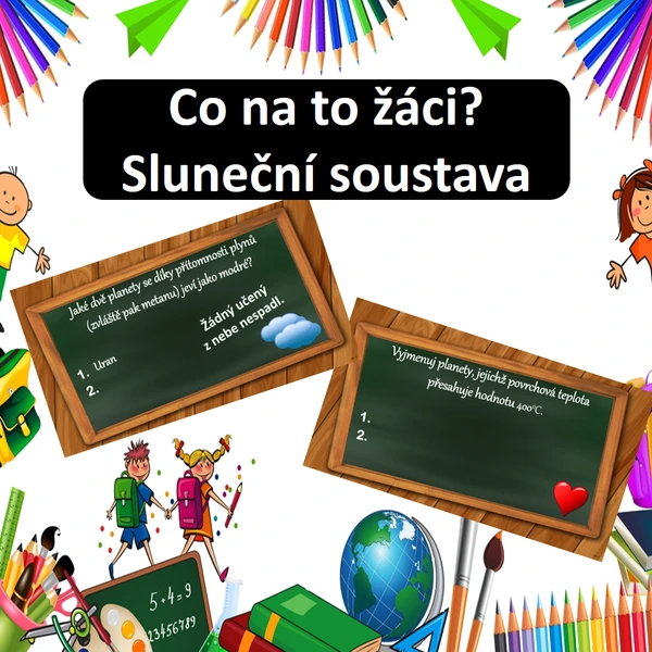 Co na to žáci? Sluneční soustava 1