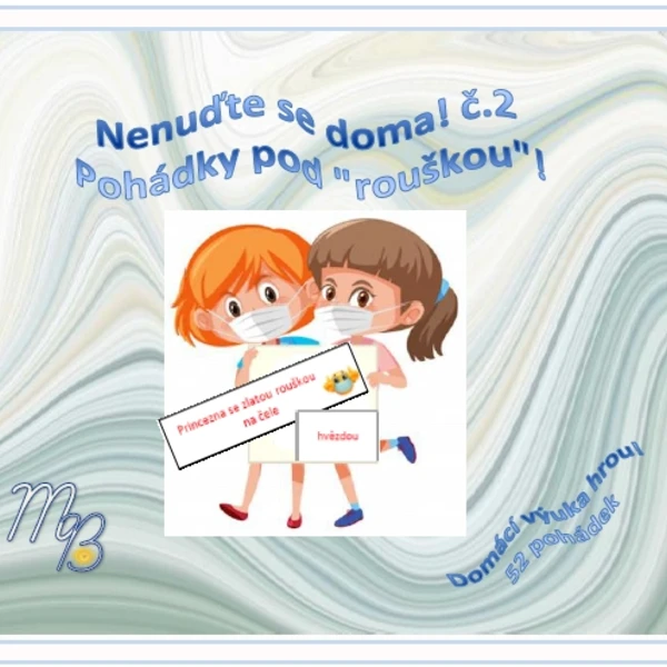 Nenuďte se doma č. 2 - POHÁDKY POD ROUŠKOU - zábavná hra nejen na prázdniny 1