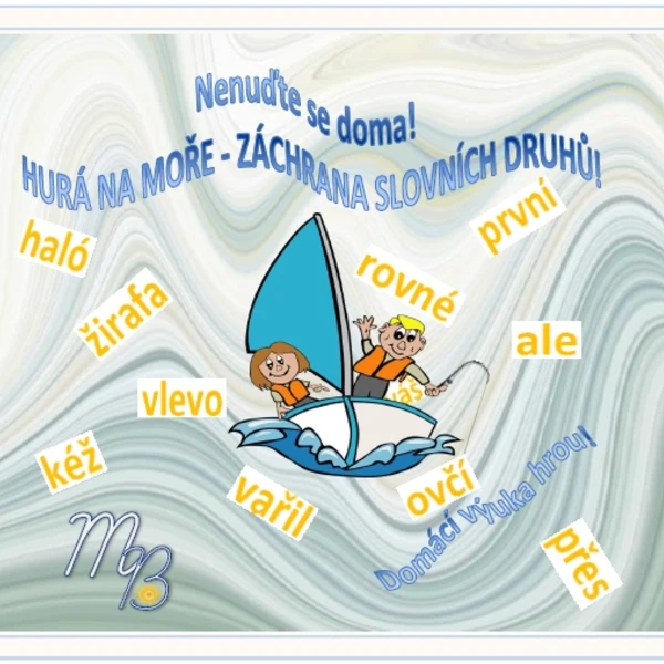 Nenuďte se doma – HURÁ NA MOŘE - ZÁCHRANA SLOVNÍCH DRUHŮ! 1