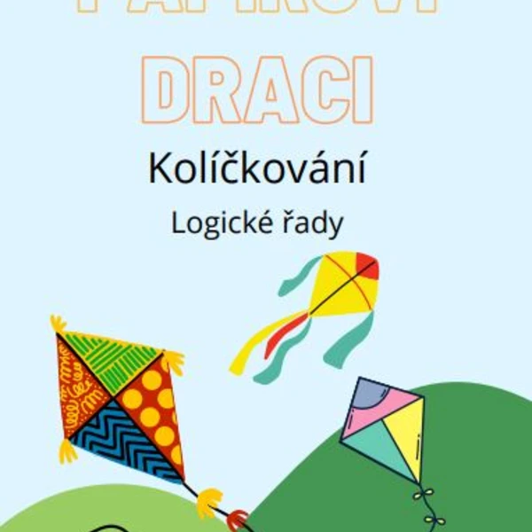 Papíroví draci - Kolíčkování - Logické řady 1