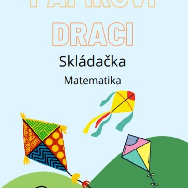 Papíroví draci - Skládačka - Matematika 1