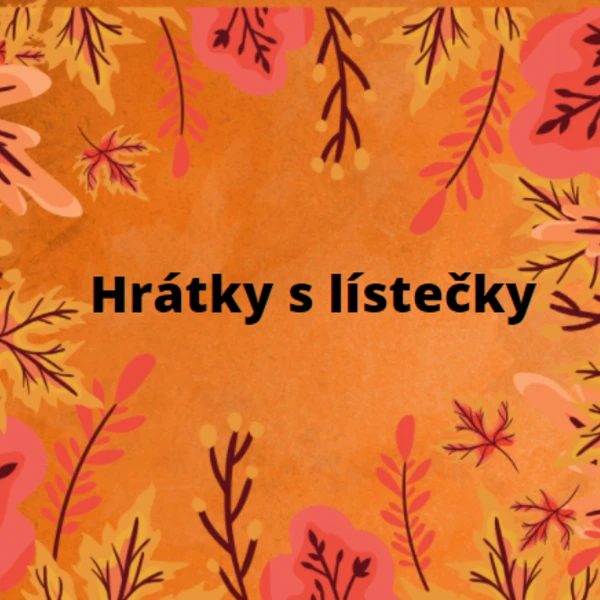 Hrátky s lístečky  1
