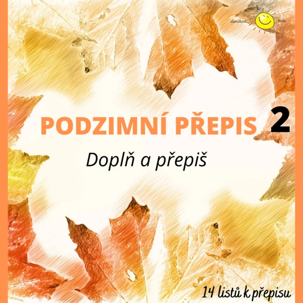 PODZIMNÍ PŘEPIS - Doplň a přepiš 1