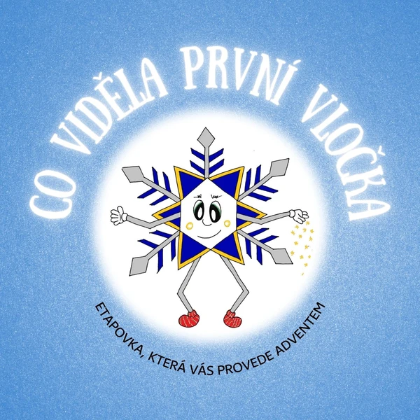 Co viděla první vločka 1