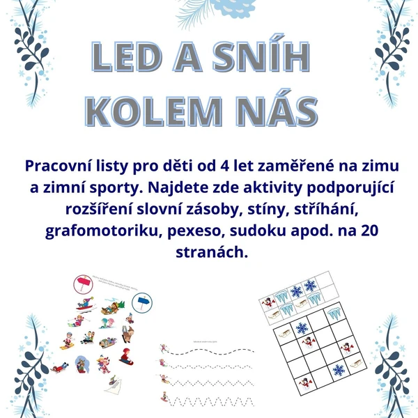 Led a sníh kolem nás 1