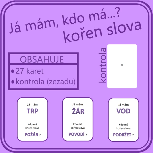 Já mám, kdo má…? Kořen slova 1