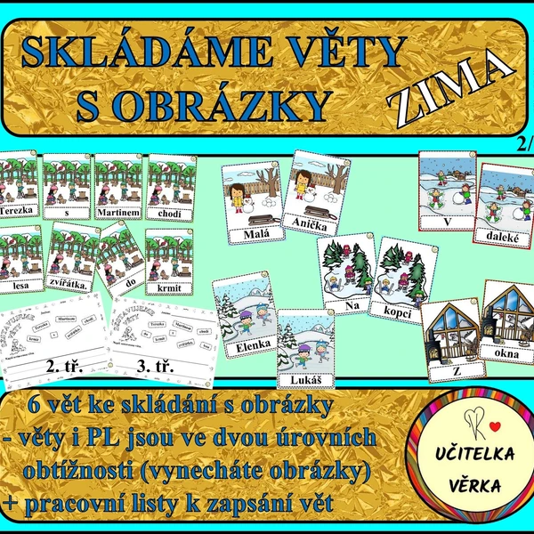 SKLÁDÁME VĚTY S OBRÁZKY - procvičujeme slovosled 1
