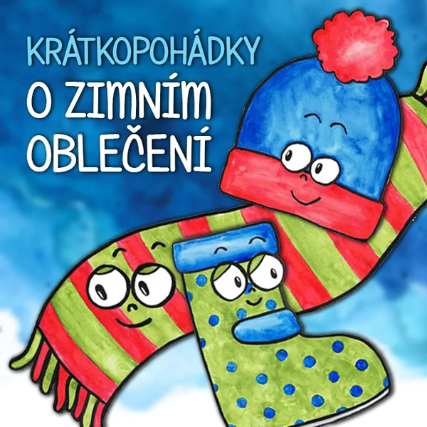 Pohádky k dramatizaci - O zimním oblečení 1