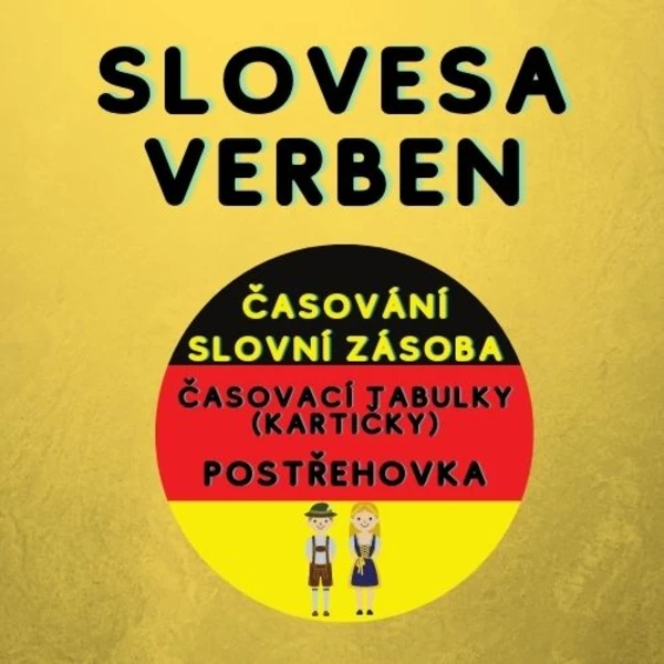 Německá slovesa (Verben): časovací tabulka + postřehovka 1