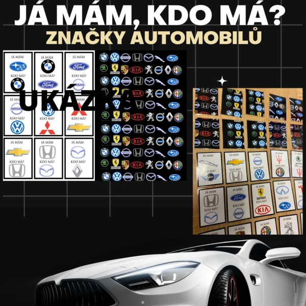 JÁ MÁM, KDO MÁ? ZNAČKY AUTOMOBILŮ 1