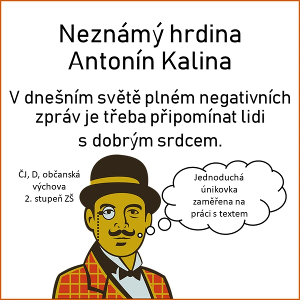 Neznámý hrdina Antonín Kalina 1