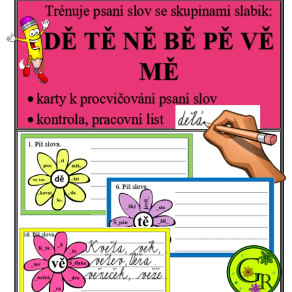 Procvičujeme psaní slov s DĚ TĚ NĚ BĚ PĚ VĚ MĚ 1