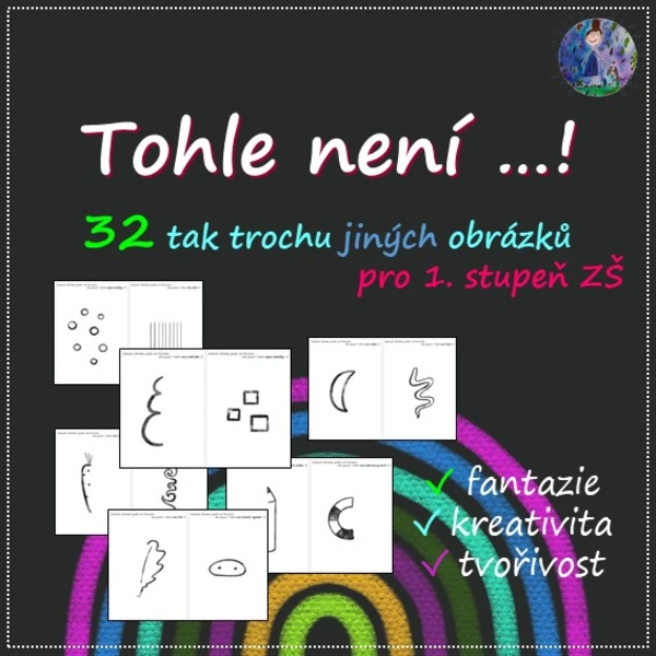 Tohle není ...! 32 tak trochu jiných obrázků pro 1. stupeň ZŠ 1