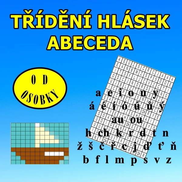 TŘÍDĚNÍ HLÁSEK + ABECEDA 1