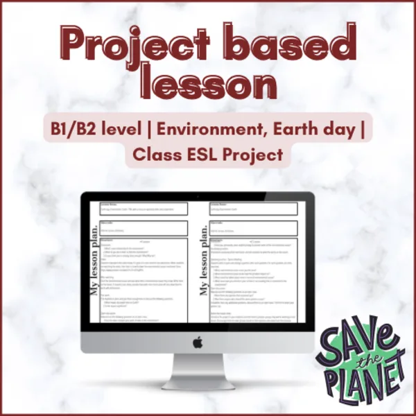 Project-based learning | B1/B2 | Environment, Earth Day | 5-6 vyučovacích hodin 1