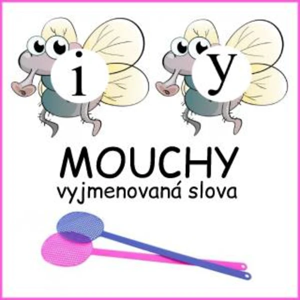 Mouchy - vyjmenovaná slova po b,l,m,p,s,v 1