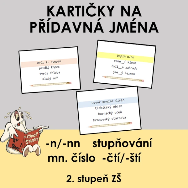KARTIČKY - Stupňování, n/nn, množné číslo příd. jmen 1