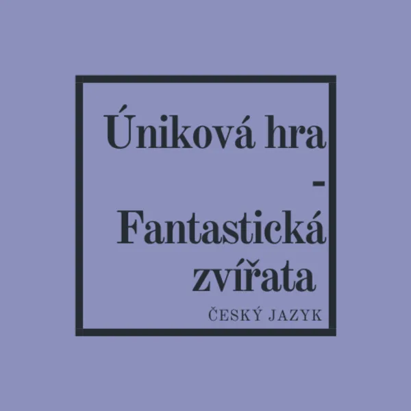 Úniková hra - Fantastická zvířata 1