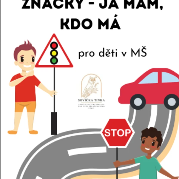 DOPRAVNÍ ZNAČKY A HRA JÁ MÁM, KDO MÁ 1