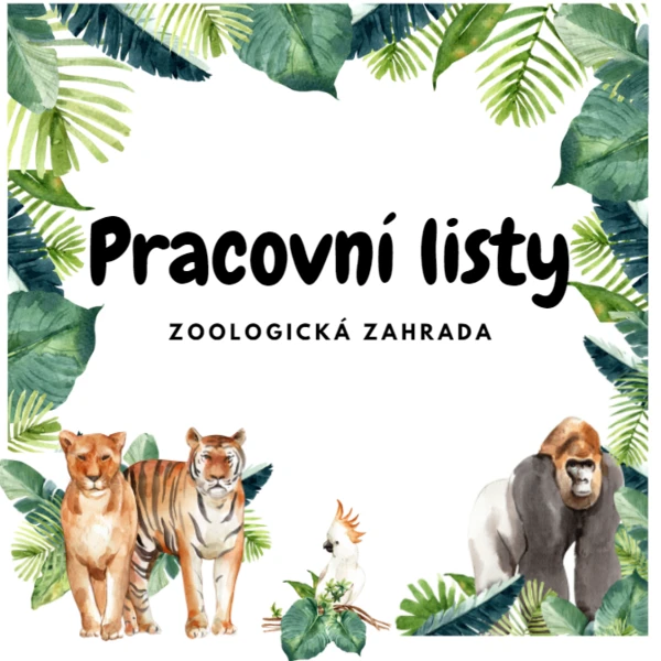 Zoologická zahrada - pracovní listy 1