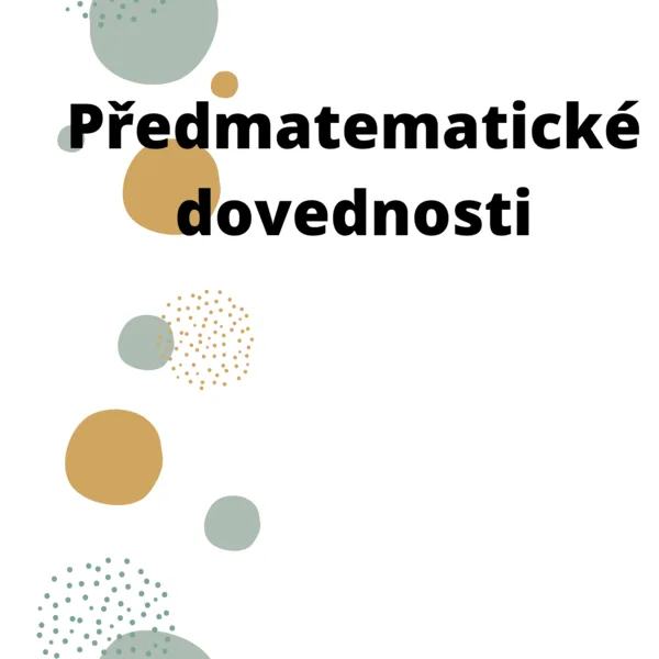 Předmatematické dovednosti, počty, tvary 1