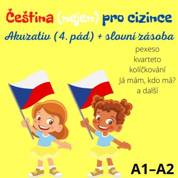 Procvičování 4. pádu a slovní zásoby (nejen) pro cizince (A1–A2) 1