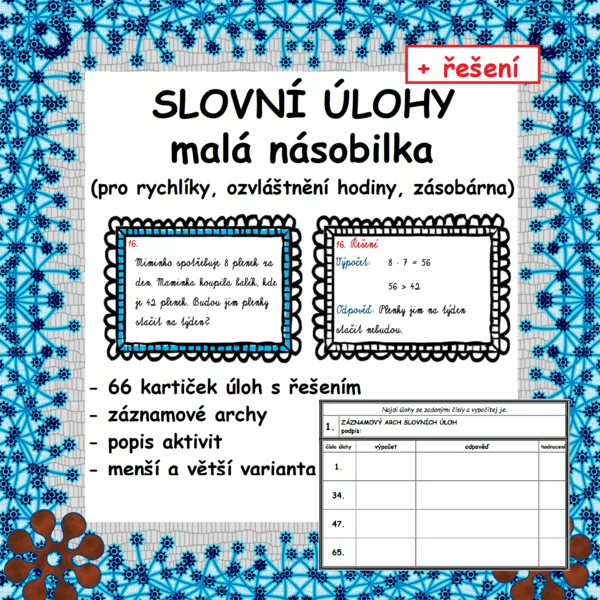 SLOVNÍ ÚLOHY – MALÁ NÁSOBILKA (pro rychlíky, ozvláštnění hodiny, zásobárna) 1
