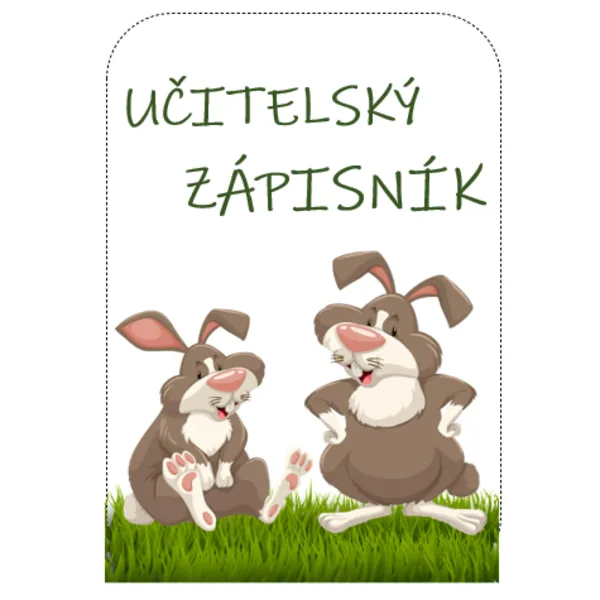 UČITELSKÝ ZÁPISNÍK - ušáci, univerzální 1