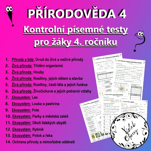 PŘÍRODOVĚDA 4: Kontrolní písemné testy pro žáky 4. ročníku 1
