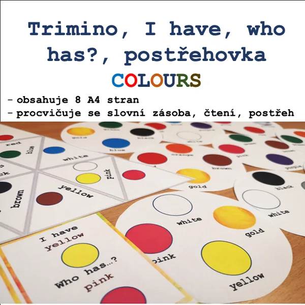 COLOURS - Trimino, I have, who has?, postřehová hra 1