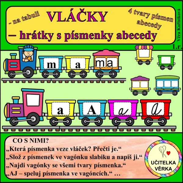 PÍSMENKOVÉ VLÁČKY – hrátky s písmenky abecedy 1