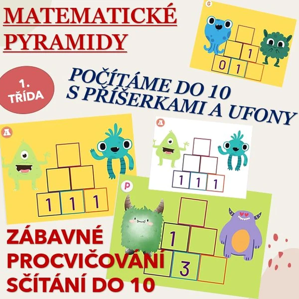 Matematické pyramidy - POČÍTÁME DO 10 S PŘÍŠERKAMI A UFONY 1