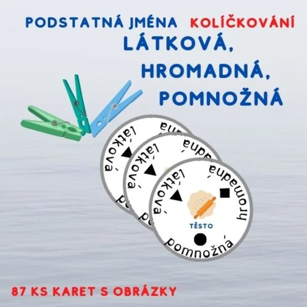 Pomnožná, hromadná, látková podstatná jména – kolíčkování 1
