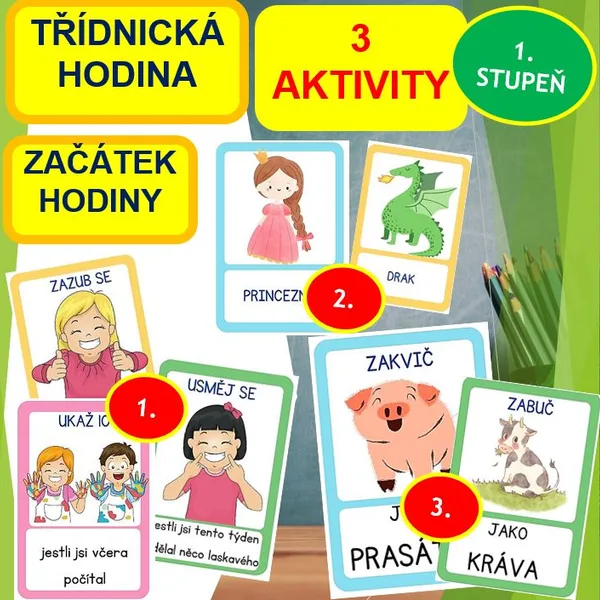 3 AKTIVITY - TŘÍDNICKÁ HODINA, ZAČÁTEK HODINY 1