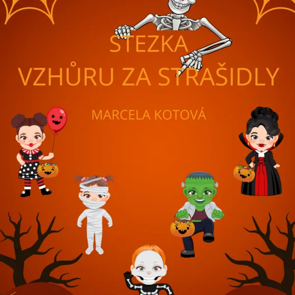 STEZKA VZHŮRU ZA STRAŠIDLY 1