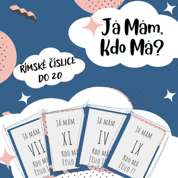 Já mám, kdo má - Římské číslice (do 20) 1