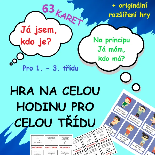 KARTY JÁ JSEM, KDO JE + ROZŠIŘUJÍCÍ HRA PRO TŘÍDU NA CELOU HODINU 1